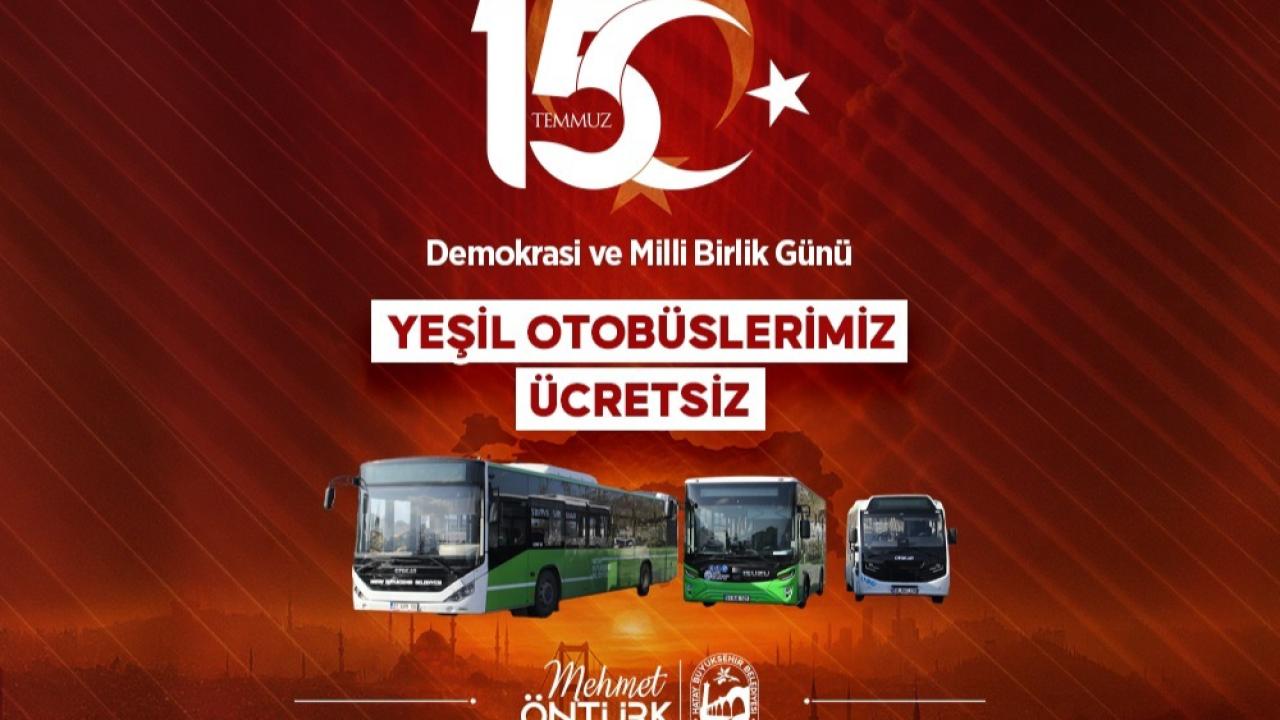 15 Temmuz Programına Ücretsiz Ulaşım